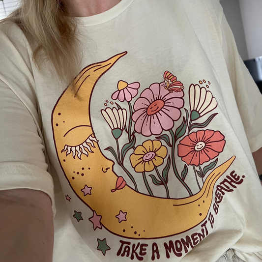 T-shirt - Take a moment to breathe